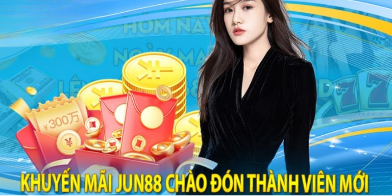 Jun88 tung ra nhiều chương trình khuyến mãi có giá trị lớn cho hội viên