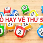 Lô hay về thứ 5: Bí kíp bẻ khóa con số may mắn